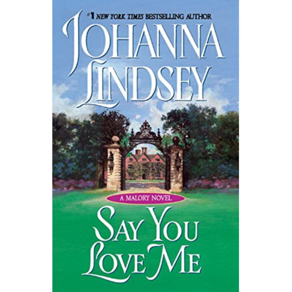 5/$15 Book Say You Love Me Johanna Lindsey Historical Romance Malory 5 MMPB
